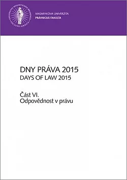 Dny práva 2015 – část VI. Odpovědnost v právu