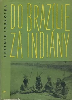 Do Brazílie za Indiány