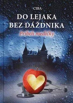 Do lejaka bez dáždnika: Príbeh medičky