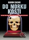 Do morku kostí