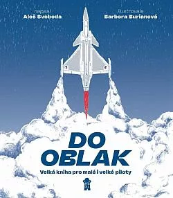 Do oblak – Velká kniha pro malé i velké piloty