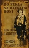 Do pekla na rychlém koni