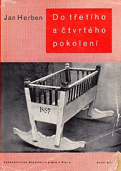 Do třetího a čtvrtého pokolení. První díl (dvousvazkové vydání)