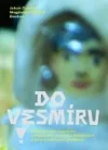 Do vesmíru!