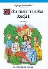 Doba císaře Františka Josefa I. : 19. století