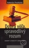 Dobrá vôľa, spravodlivý rozum