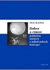 Dobro a ctnost pohledem etických a náboženských koncepcí