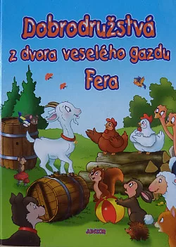Dobrodružstvá z dvora veselého gazdu Fera