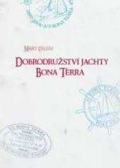 Dobrodružství jachty Bona Terra