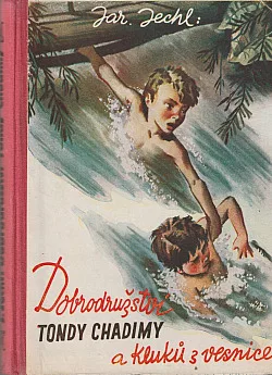 Dobrodružství Tondy Chadimy a kluků z vesnice