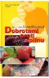Dobrotami proti splínu