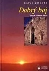 Dobrý boj - Deník svatého Pavla