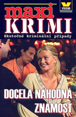 Docela náhodná známost