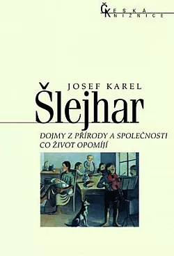 Dojmy z přírody a společnosti / Co život opomíjí