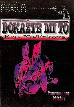Dokažte mi to (Podivuhodné příběhy)