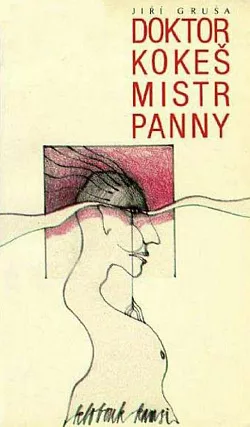 Doktor Kokeš Mistr Panny