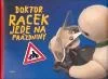 Doktor Racek jede na prázdniny