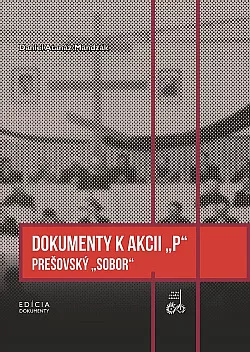 Dokumenty k akcii „P“ Prešovský „sobor“