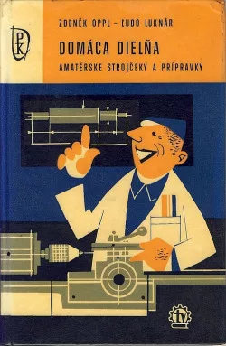 Domáca dielňa: Amatérske strojčeky a prípravky