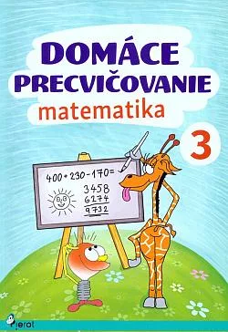Domáce precvičovanie: Matematika 3. ročník
