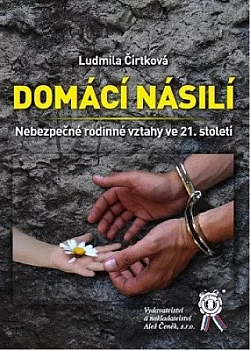 Domácí násilí: Nebezpečné rodinné vztahy ve 21. století