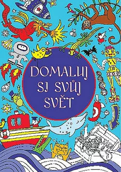 Domaluj si svůj svět