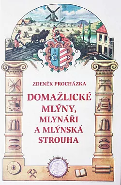 Domažlické mlýny, mlynáři a mlýnská strouha