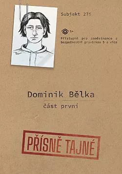 Dominik Bělka - část první