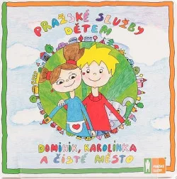 Dominik, Karolínka a čisté město