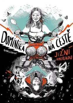 Dominika na cestě Jižní Amerikou