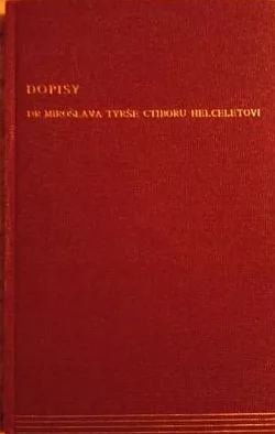 Dopisy Dr. Miroslava Tyrše Ctiboru Helceletovi