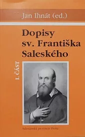 Dopisy sv. Františka Saleského I. část