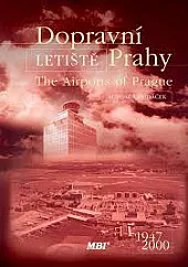 Dopravní letiště Prahy / The Airports of Prague 1947-2000