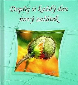 Dopřej si každý den nový začátek