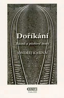 Doříkání: Básně a písňové texty