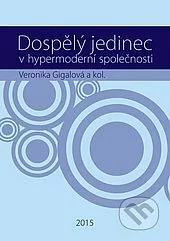 Dospělý jedinec v hypermoderní společnosti