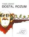 Dostal rozum