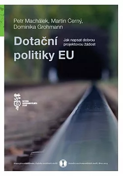 Dotační politiky EU: Jak napsat dobrou projektovou žádost