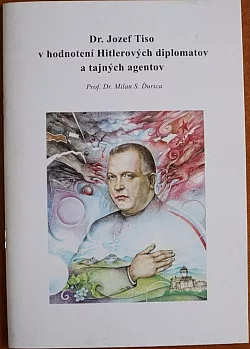 Dr. Jozef Tiso v hodnotení Hitlerových diplomatov a tajných agentov