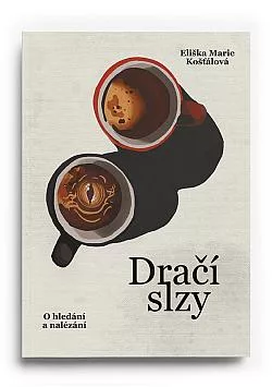 Dračí slzy: O hledání a nalézání