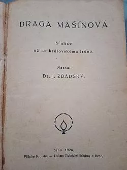 Draga Mašínová: S ulice až ke královskému trůnu