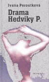 Drama Hedviky P.