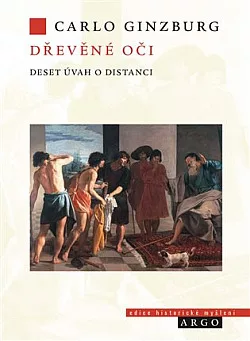 Dřevěné oči: Deset úvah o distanci