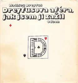 Dreyfusova aféra, jak jsem ji zažil