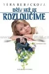 Dřív než se rozloučíme