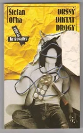Drsný diktát drogy