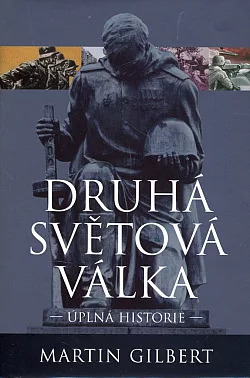 Druhá světová válka: Úplná historie