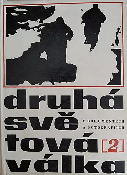 Druhá světová válka v dokumentech a fotografiích 2