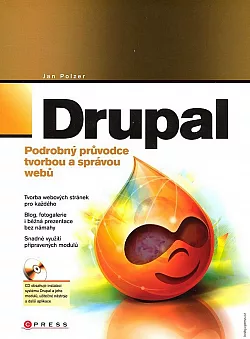 Drupal - Podrobný průvodce tvorbou a správou webů