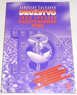Družstvo jako správce privatizovaného domu